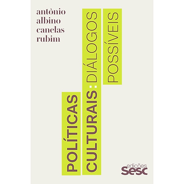 Políticas culturais, Antônio Albino Canelas Rubim