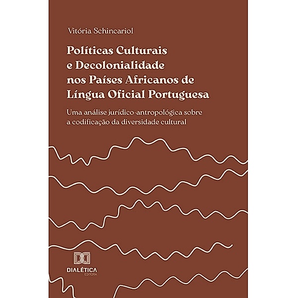 Políticas Culturais e decolonialidade nos Países Africanos de Língua Oficial Portuguesa, Vitória Schincariol