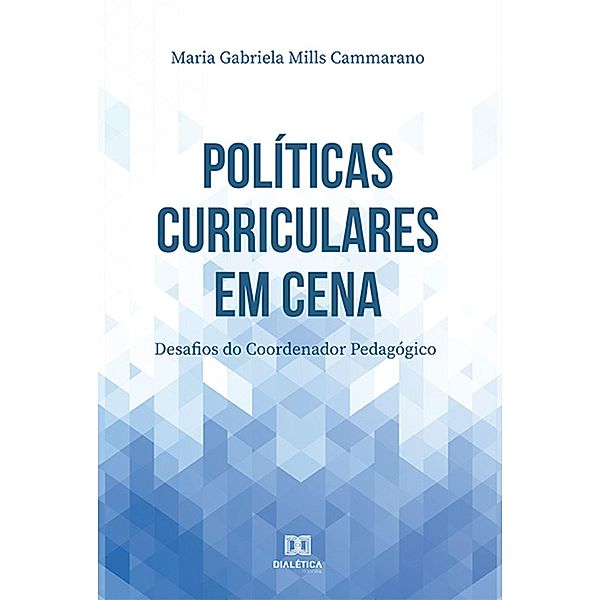 Políticas Curriculares em cena, Maria Gabriela Mills Cammarano