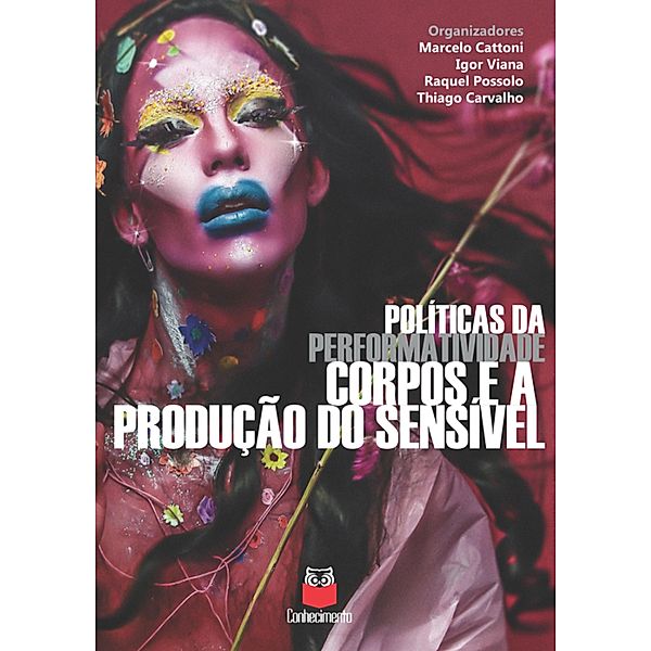Políticas da performatividade / Politicas da performativdade Bd.2, Marcelo Cattoni, Igor Viana, Raquel Possolo, Thiago Carvalho