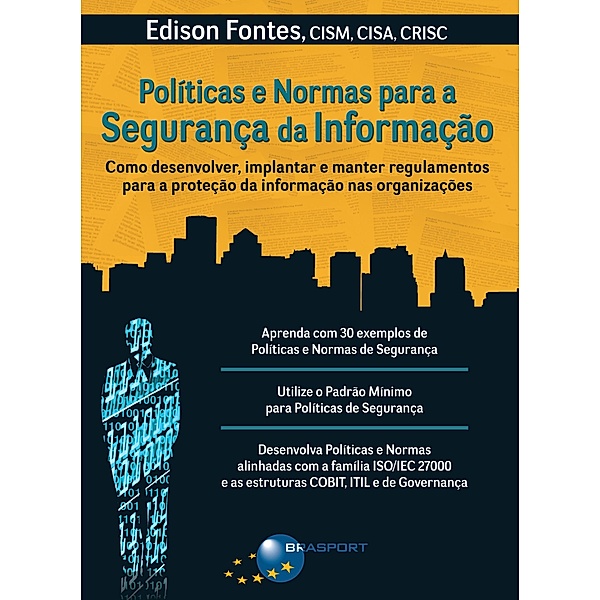 Políticas e Normas para a Segurança da Informação, Edison Fontes