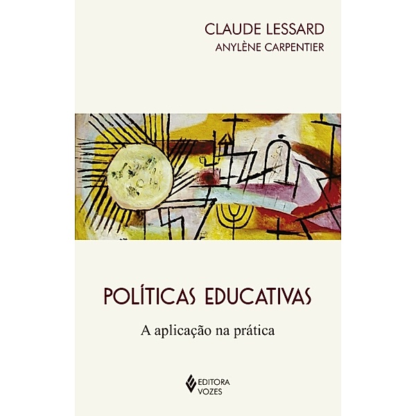 Políticas Educativas, Claude Lessard, Anylène Carpentier