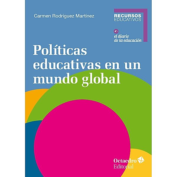 Políticas educativas en un mundo global / Recursos educativos, Carmen Rodríguez Martínez