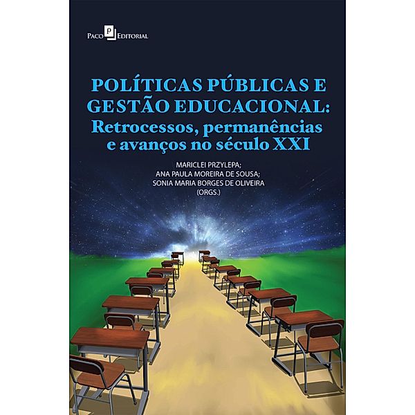 Políticas públicas e gestão educacional, Mariclei Przylepa, Ana Paula Moreira de Sousa, Sonia Maria Borges de Oliveira