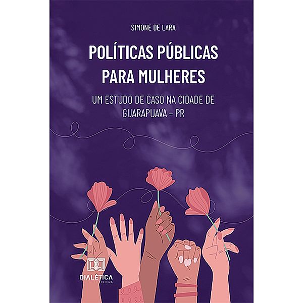 Políticas Públicas para mulheres, Simone de Lara