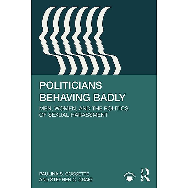 Politicians Behaving Badly, Paulina S. Cossette, Stephen C. Craig