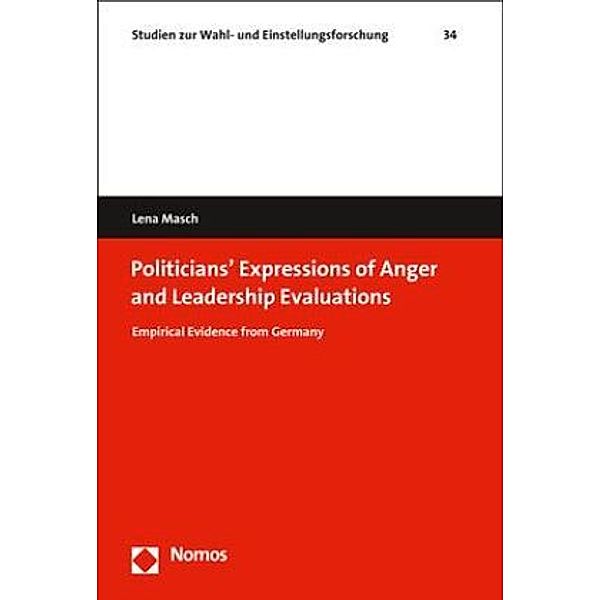 Politicians' Expressions of Anger and Leadership Evaluations, Lena Masch