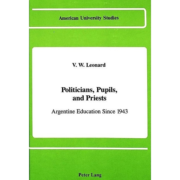 Politicians, Pupils, and Priests, V. W. Leonard