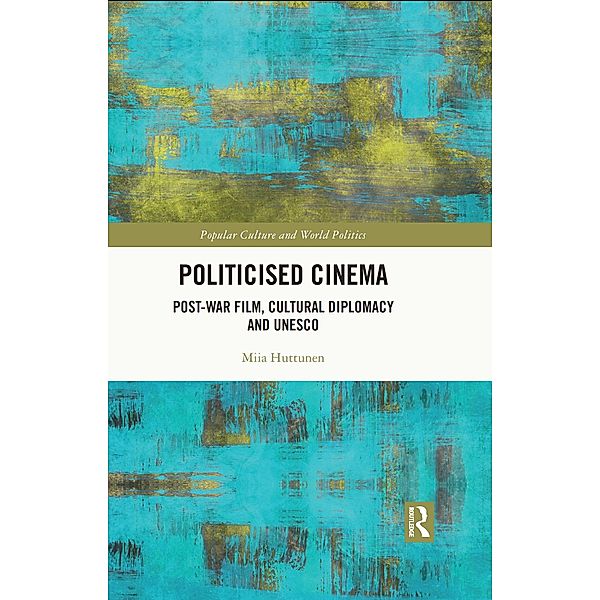 Politicised Cinema, Miia Huttunen