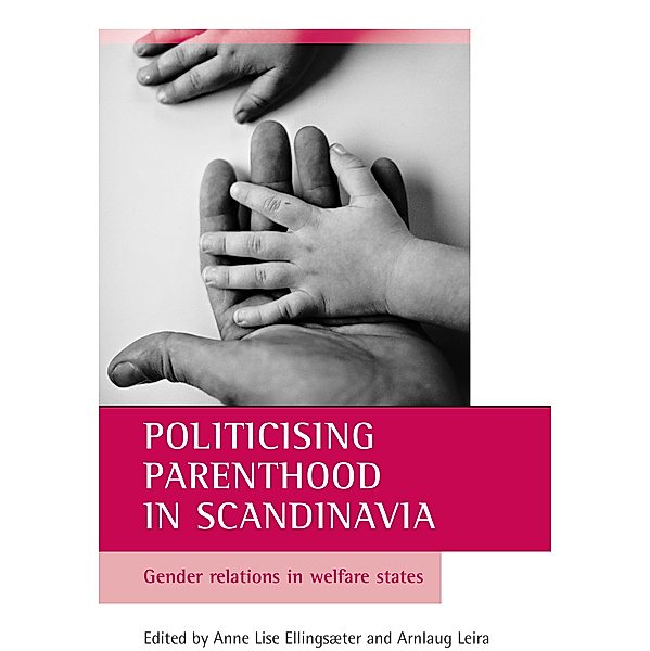 Politicising parenthood in Scandinavia