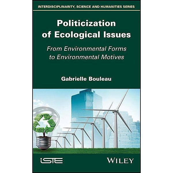 Politicization of Ecological Issues, Gabrielle Bouleau