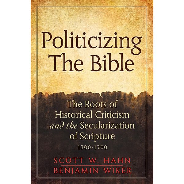 Politicizing the Bible, Scott Hahn