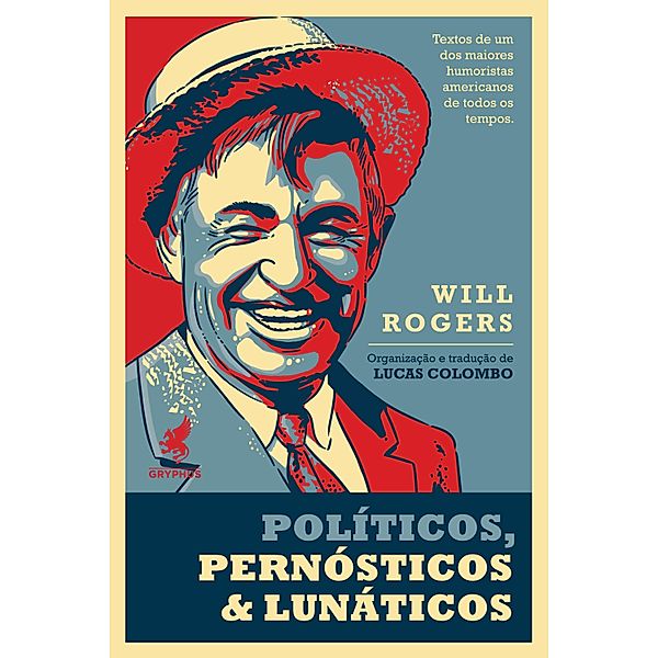 Políticos, pernósticos & lunáticos, Will Rogers