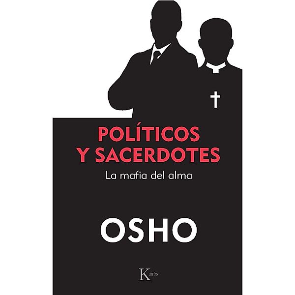 Políticos y sacerdotes / Sabiduría perenne, Osho