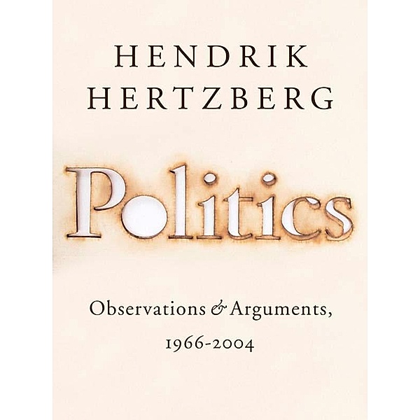 Politics, Hendrik Hertzberg