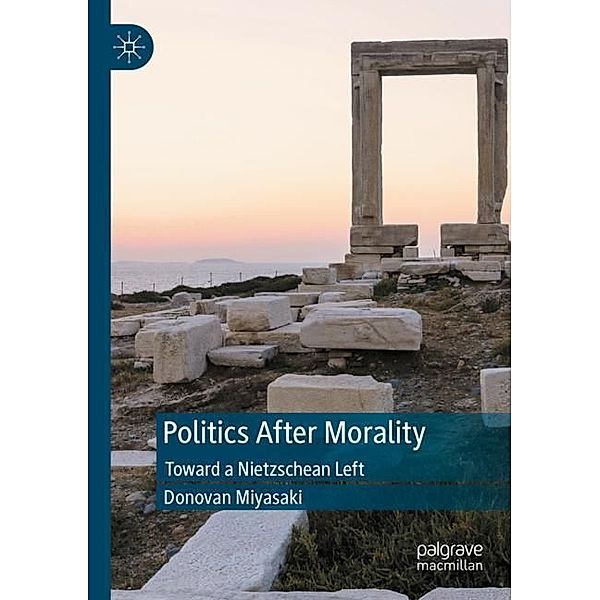 Politics After Morality, Donovan Miyasaki