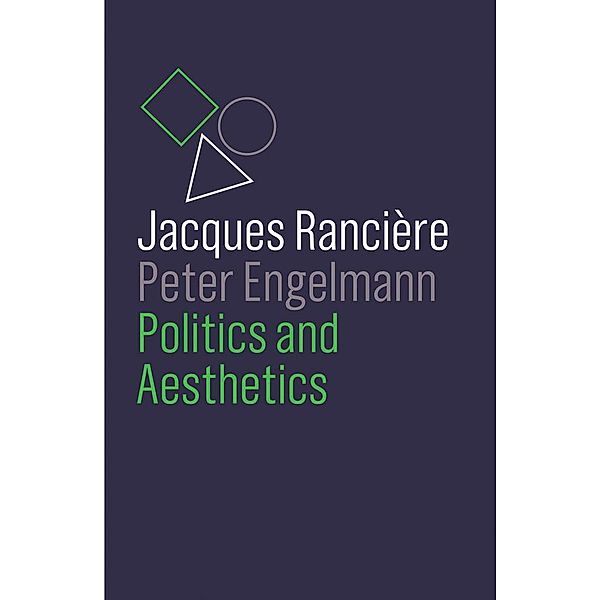 Politics and Aesthetics, Jacques Rancière, Peter Engelmann