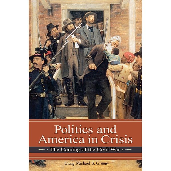 Politics and America in Crisis, Michael Green