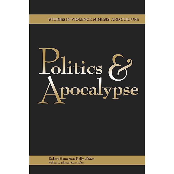 Politics and Apocalypse, Robert Hamerton-Kelly