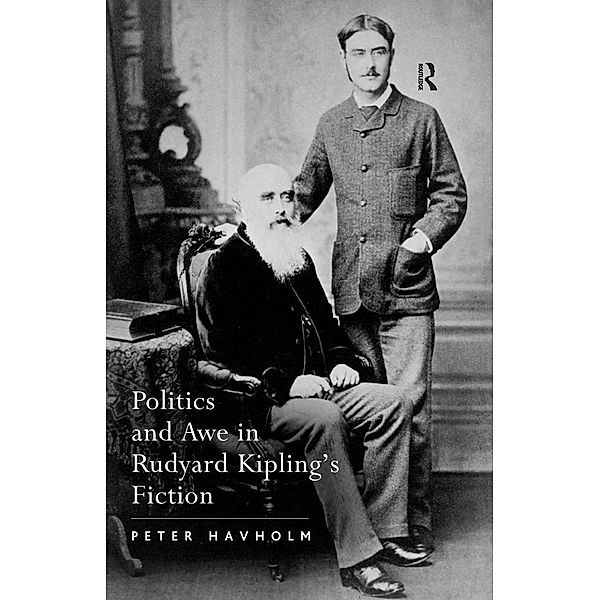 Politics and Awe in Rudyard Kipling's Fiction, Peter Havholm