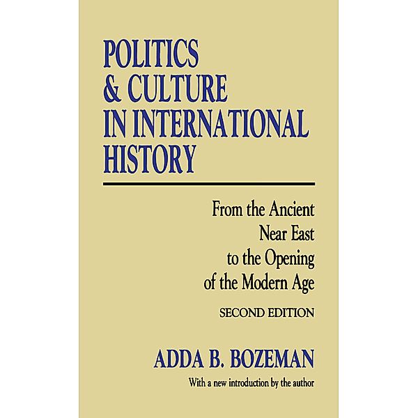 Politics and Culture in International History, Adda B. Bozeman