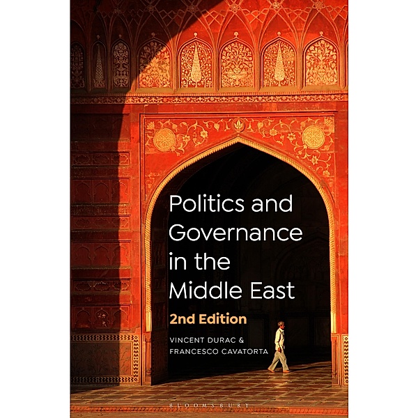 Politics and Governance in the Middle East, Vincent Durac, Francesco Cavatorta