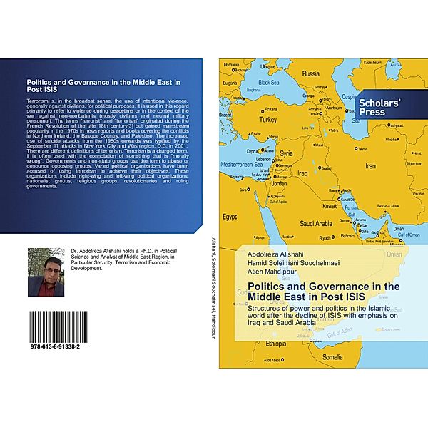 Politics and Governance in the Middle East in Post ISIS, Abdolreza Alishahi, Hamid Soleimani Souchelmaei, Atieh Mahdipour