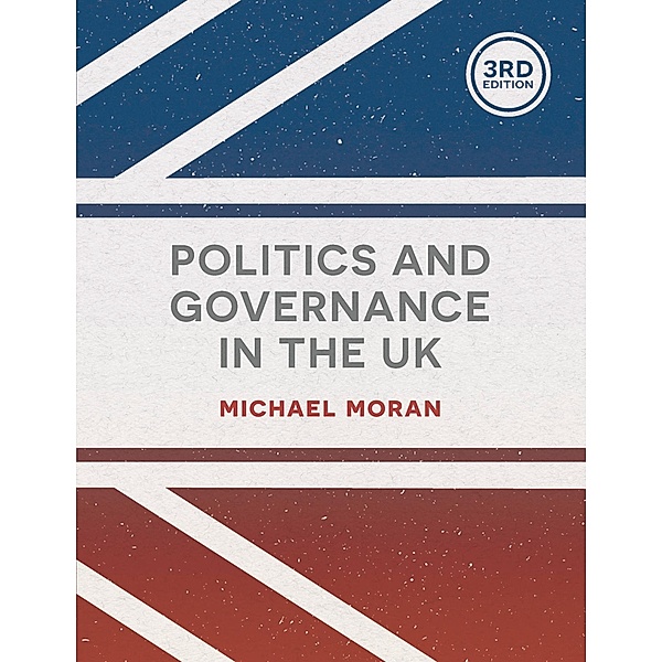 Politics and Governance in the UK, Michael Moran