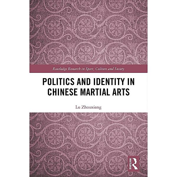 Politics and Identity in Chinese Martial Arts, Lu Zhouxiang