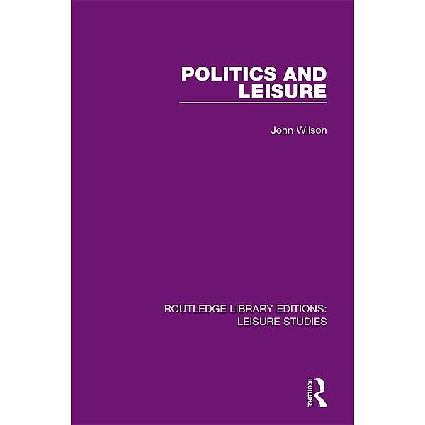 Politics and Leisure, John Wilson