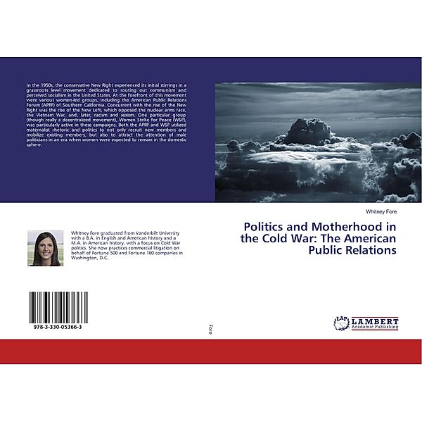 Politics and Motherhood in the Cold War: The American Public Relations, Whitney Fore