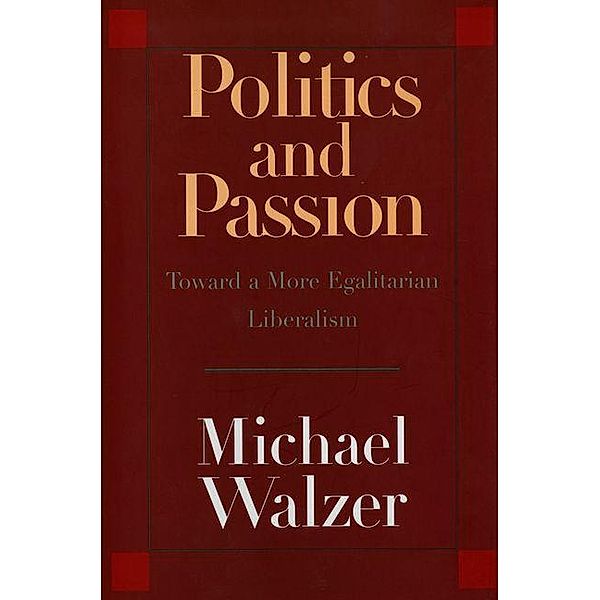 Politics and Passion, Michael Walzer