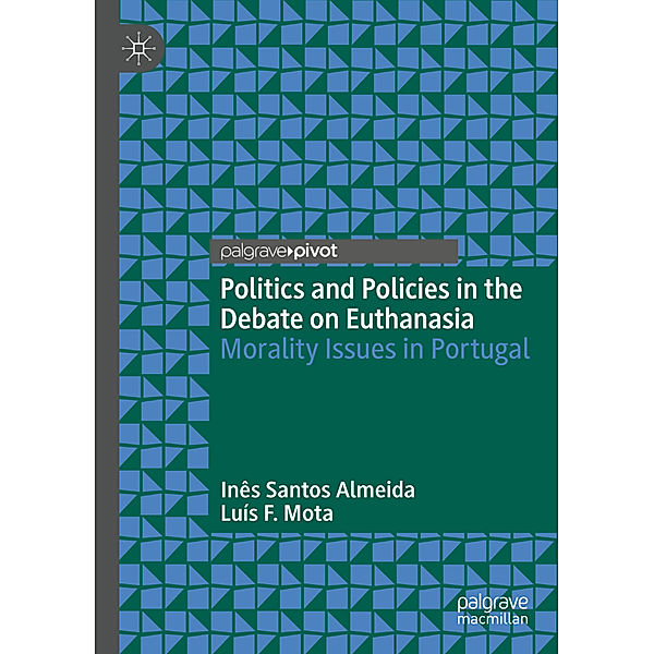 Politics and Policies in the Debate on Euthanasia, Inês Santos Almeida, Luís F. Mota