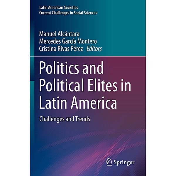 Politics and Political Elites in Latin America