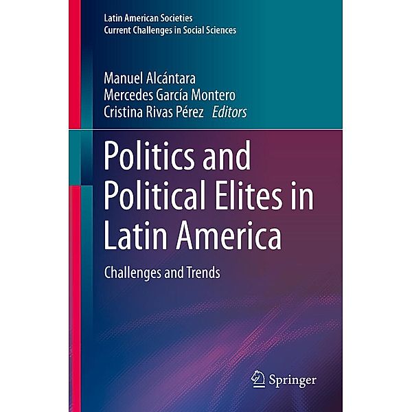 Politics and Political Elites in Latin America / Latin American Societies