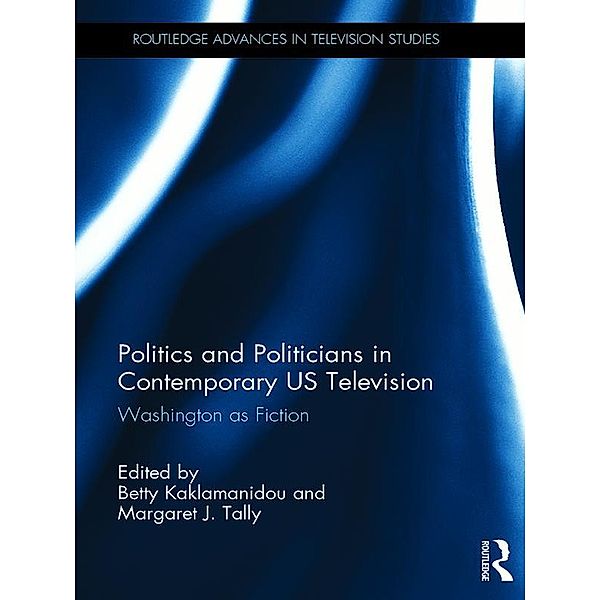 Politics and Politicians in Contemporary US Television