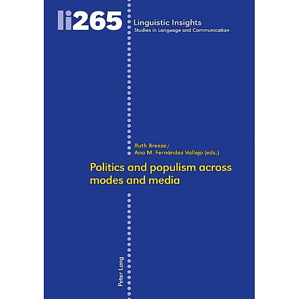 Politics and populism across modes and media