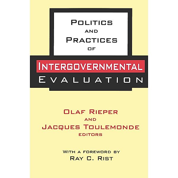 Politics and Practices of Intergovernmental Evaluation, Olaf Rieper, Jacques Toulemonde