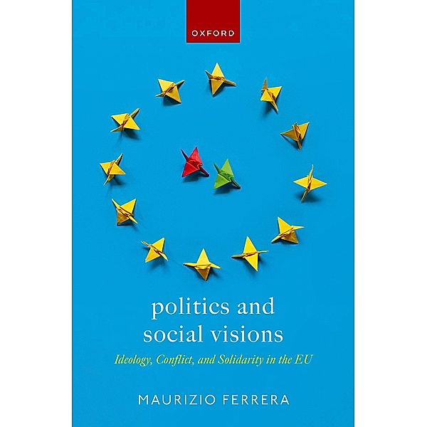 Politics and Social Visions, Maurizio Ferrera