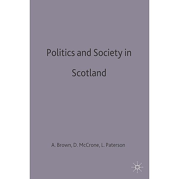 Politics and Society in Scotland, Alice Brown, David McCrone, Lindsay Paterson