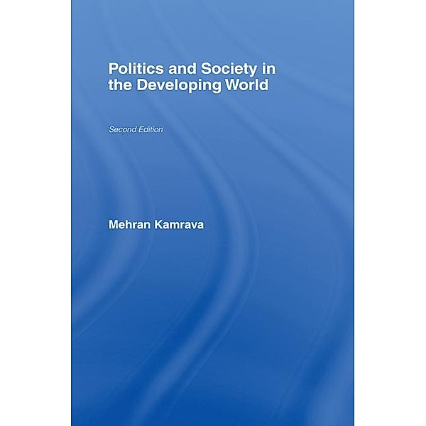 Politics and Society in the Developing World, Mehran Kamrava