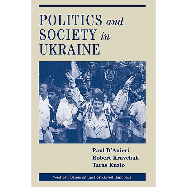 Politics And Society In Ukraine, Paul D'Anieri