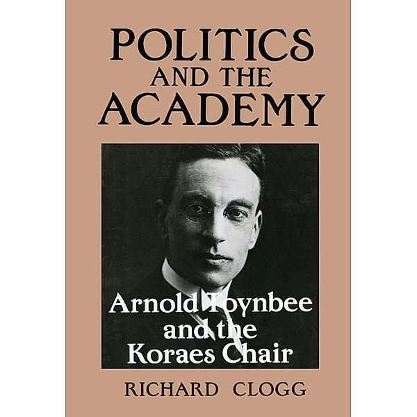 Politics and the Academy, Richard Clogg