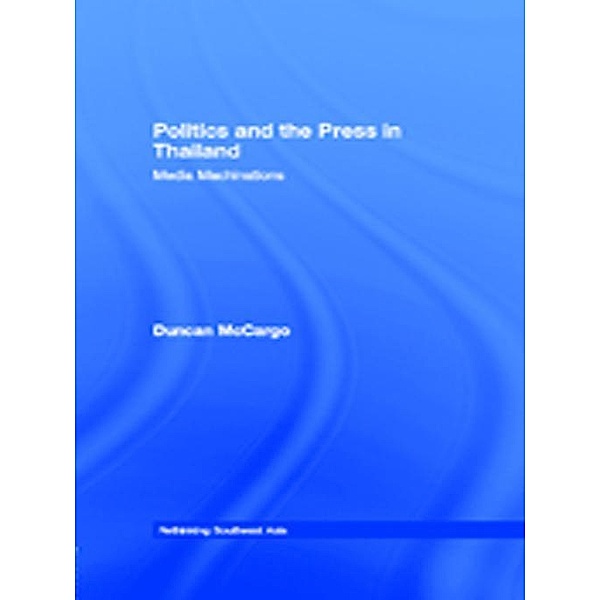 Politics and the Press in Thailand, Duncan McCargo