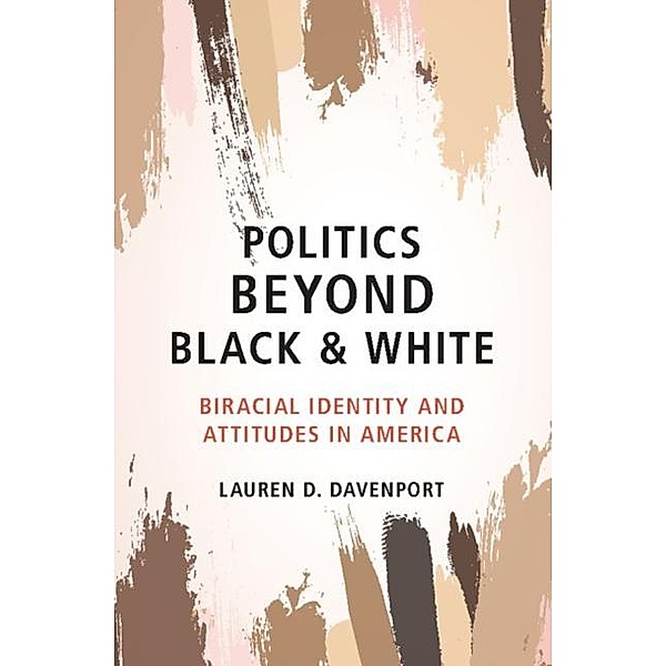 Politics beyond Black and White, Lauren D. Davenport