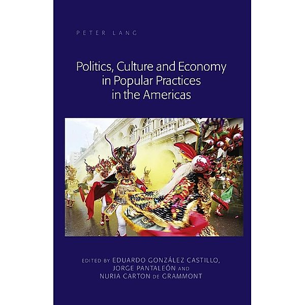 Politics, Culture and Economy in Popular Practices in the Americas