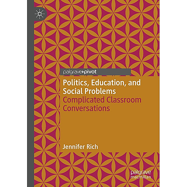 Politics, Education, and Social Problems, Jennifer Rich