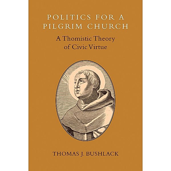 Politics for a Pilgrim Church, Thomas J. Bushlack
