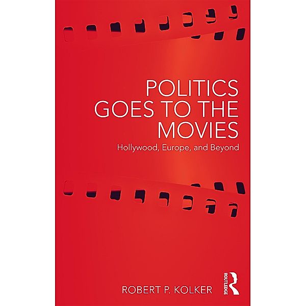 Politics Goes to the Movies, Robert Kolker