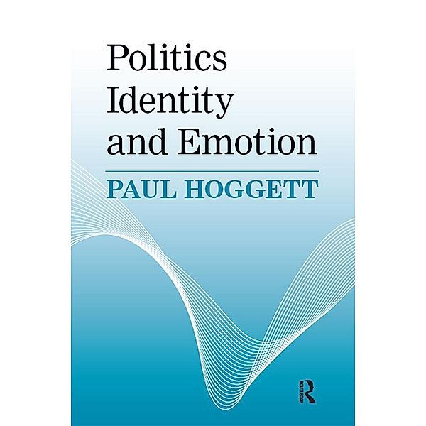 Politics, Identity and Emotion, Paul Hoggett